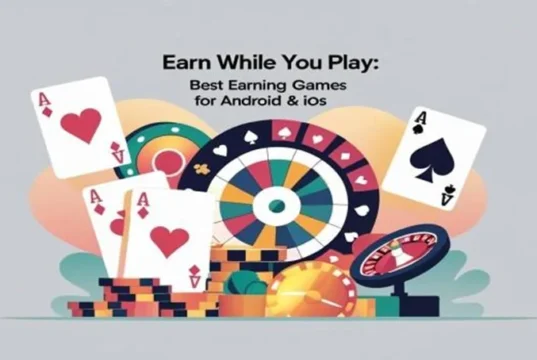 Earn While You Play Best Earning Games for Android iOS
